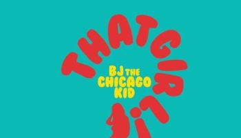 BJ The Chicago Kid ft. OG Maco "THAT GIRL" NEW MUSIC