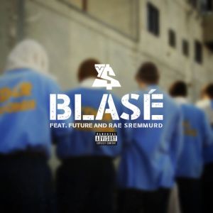 Ty Dolla Sign featuring Future and Rae Sremmurd "Blase"