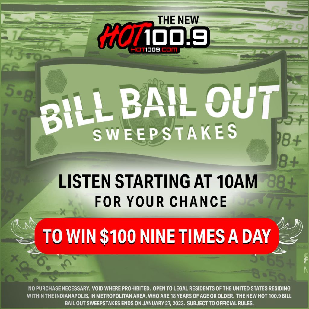 Hot 100.9 Bill Bail Out Sweepstakes