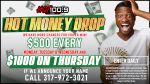 Hot Money Drop - register to win $500 on Monday TUesday