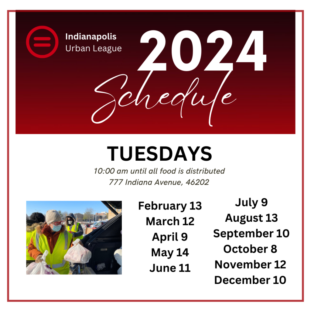 Indianapolis Urban League Schedule for 2024 Meal Druve Thru and distribution
