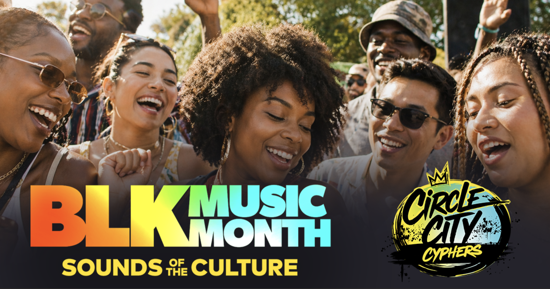 A group of smiling and laughing people celebrating Black Music Month with the text "BLK MUSIC MONTH Sounds of the Culture" and the "Circle City Cyphers" logo.