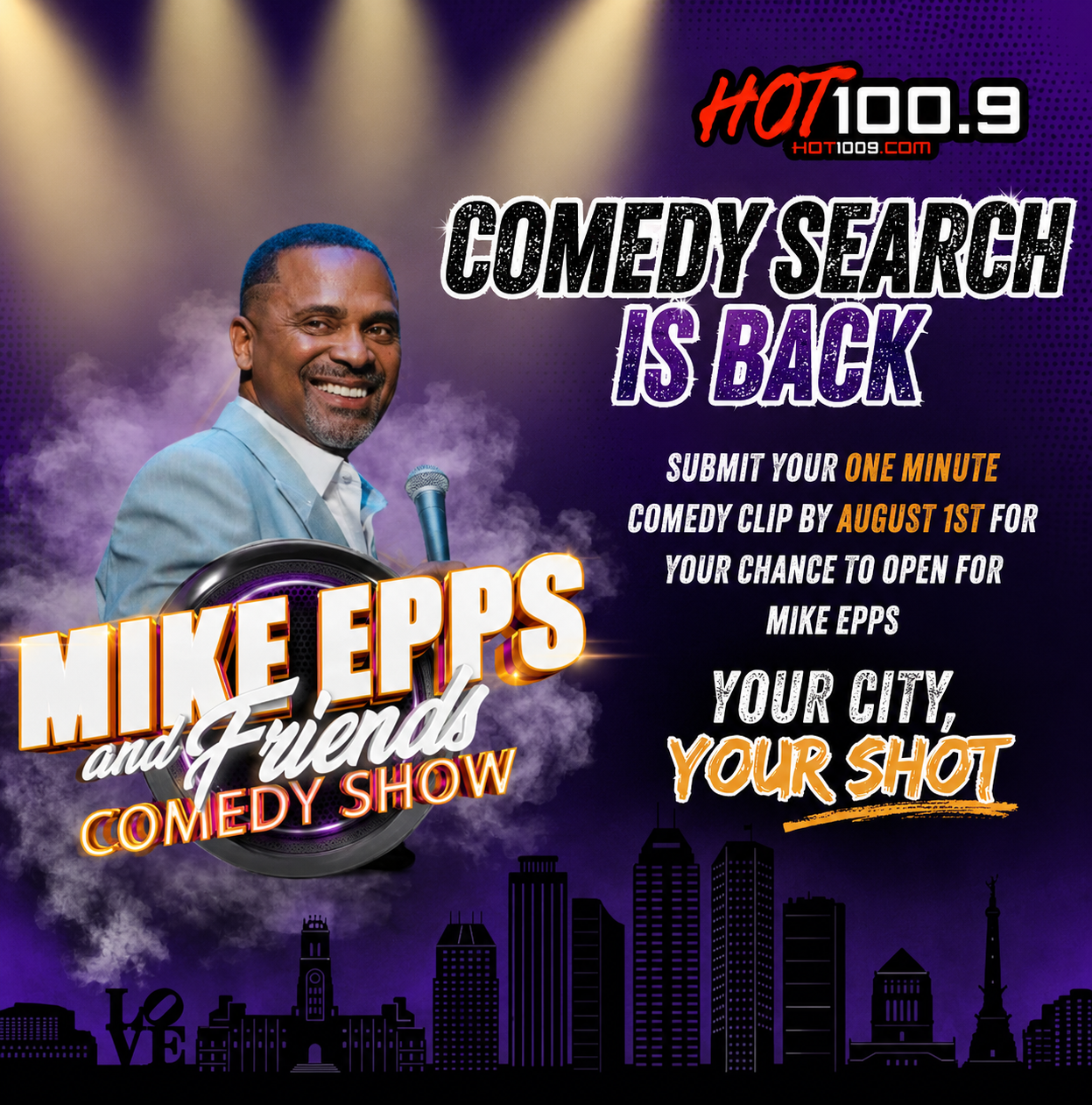 A smiling middle-aged man holding a microphone on stage. Text: "COMEDY SEARCH IS BACK! Submit your one minute comedy clip by August 1st for your chance to open for Mike Epps. Your city, your shot.