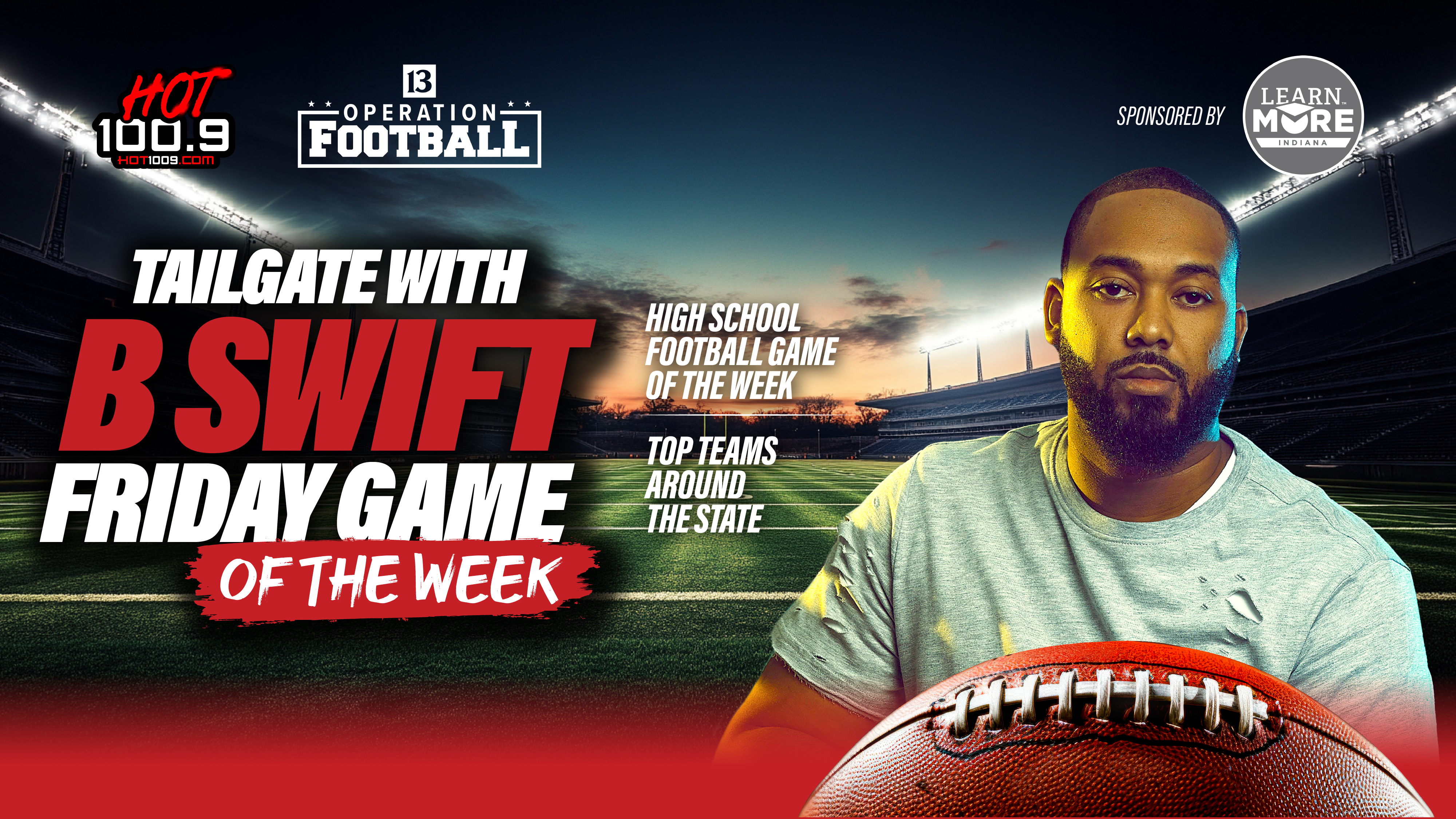 A man holding a football stands in a football stadium at sunset, with text promoting a high school football game of the week and the radio station Hot 100.9.